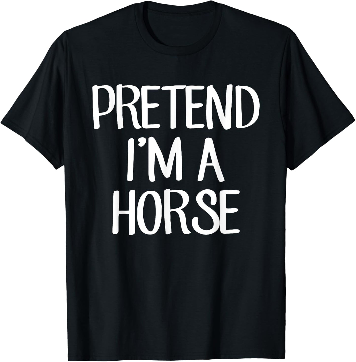 Pretend I'm A Horse Costume Family Lazy Easy Halloween T-Shirt - T-Shirt | Black