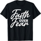 Faith Over Fear Christian God Jesus Faith Christianity T-Shirt - T-Shirt | Black