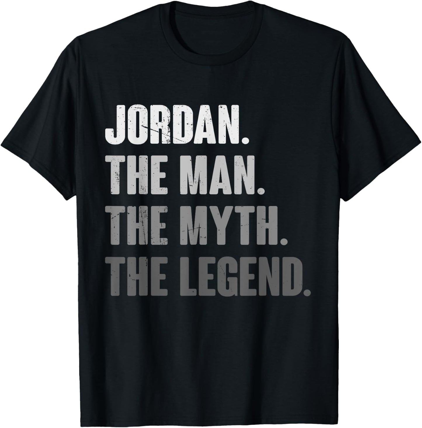 Jordan The Man The Myth The Legend Funny Gift Jordan T-Shirt - T-Shirt | Black
