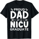 Proud Dad of A NICU Graduate Micro Preemie Birth Grad Father T-Shirt - T-Shirt | Black