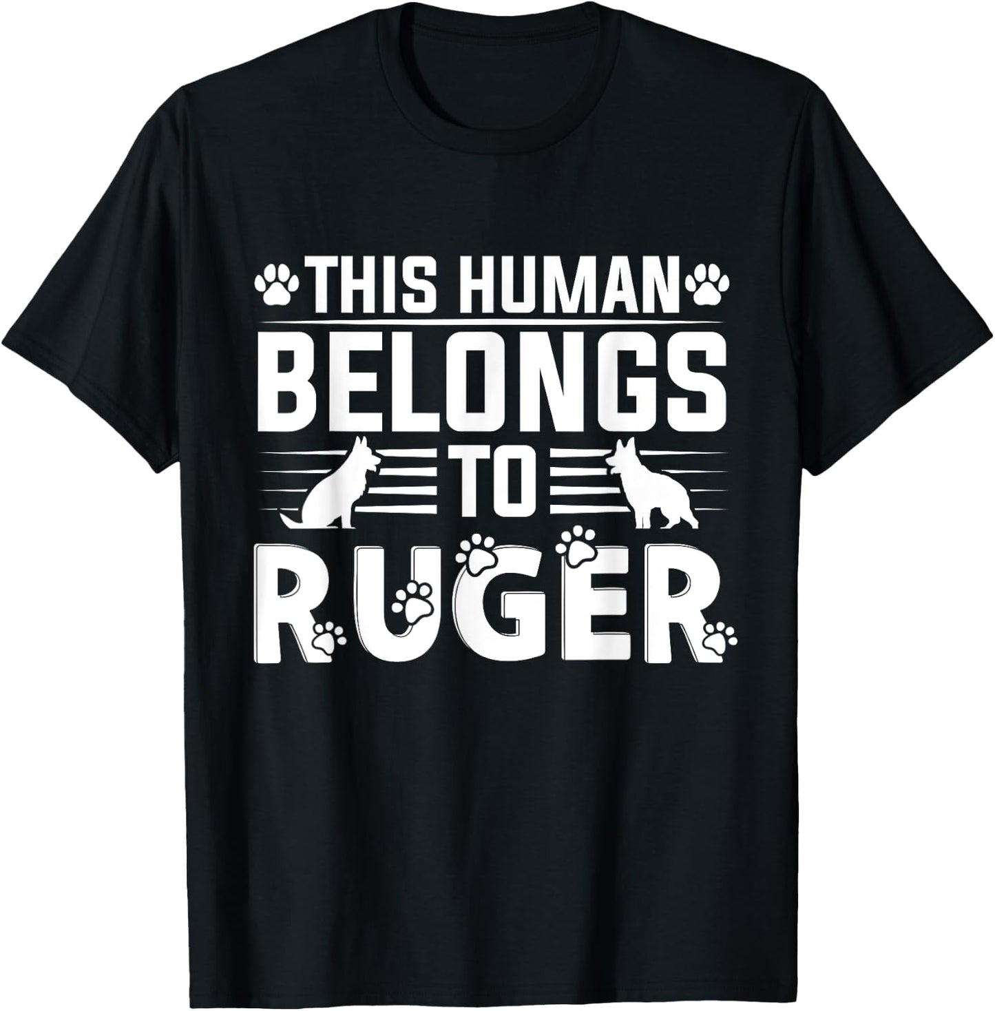 Dog Name Ruger Personalised Gift This Human Belongs To a Dog T-Shirt - T-Shirt | Black