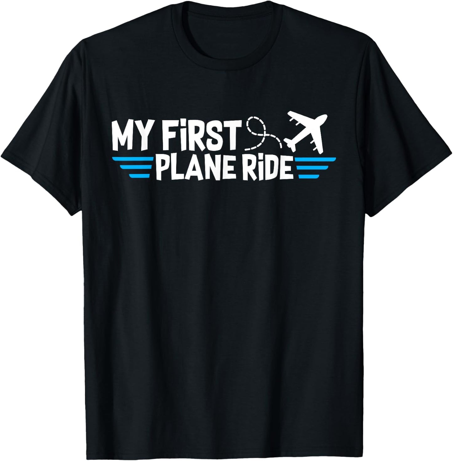 My first plane ride my 1st flight airplane T-Shirt - T-Shirt | Black