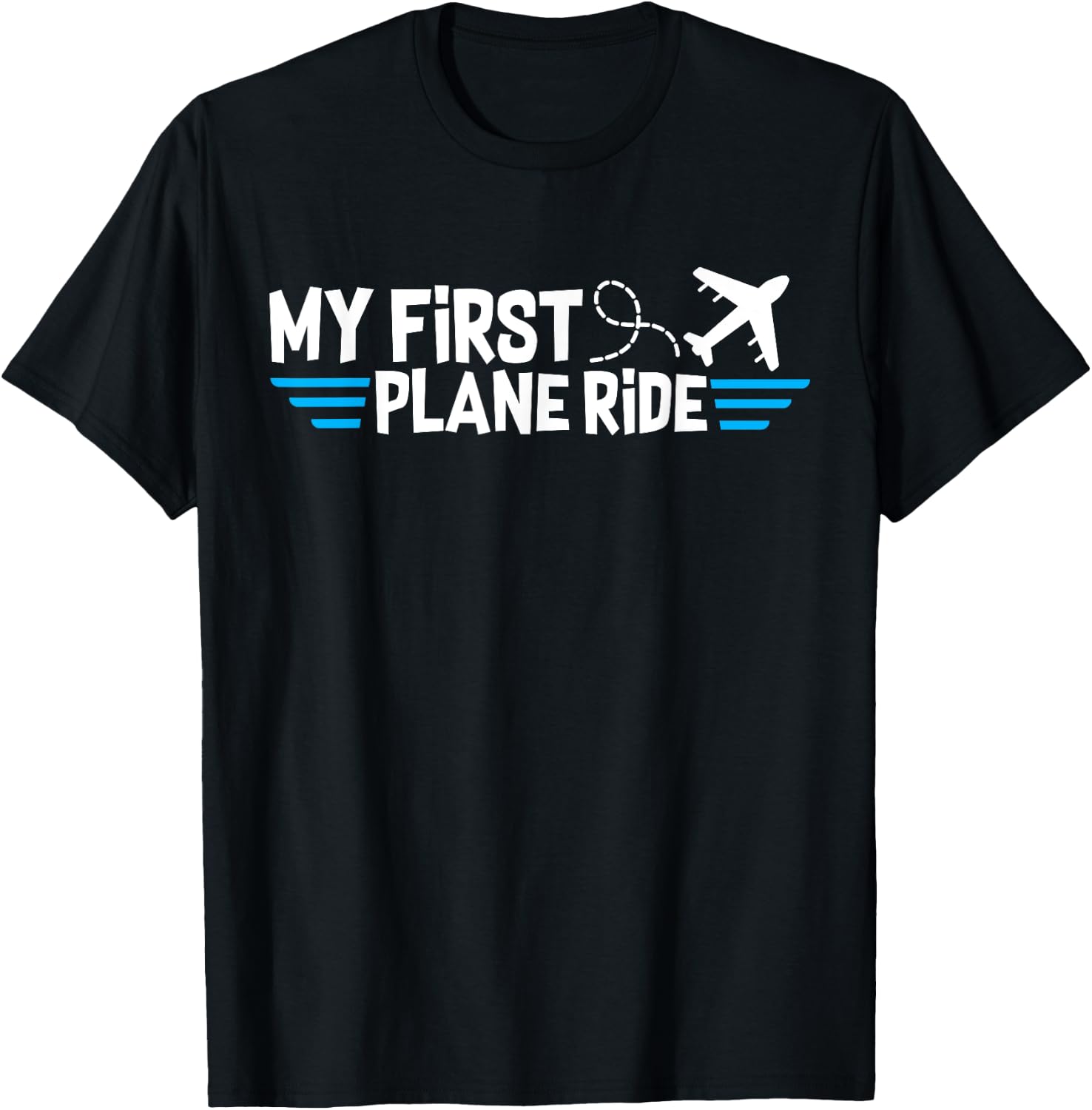 My first plane ride my 1st flight airplane T-Shirt - T-Shirt | Black