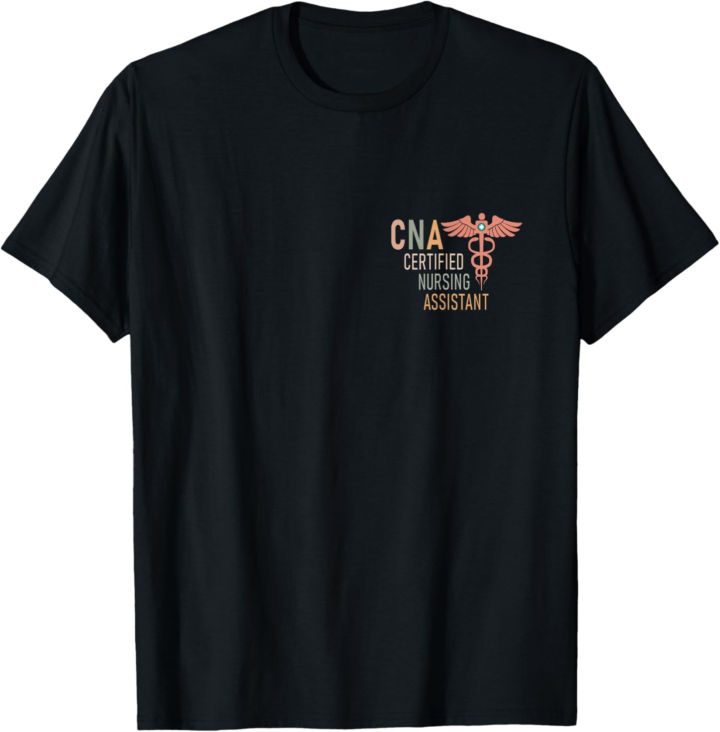 Certified Nursing Assistant Nurse Aide Nurse Assistant CNA T-Shirt - T-Shirt | Black
