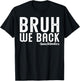 Bruh We Back Lunch Lady First Day Back to School Vintage T-Shirt - T-Shirt | Black