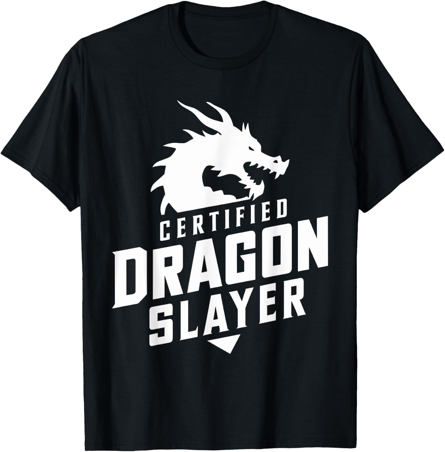 Renaissance Festival, Certified Dragon Slayer, Ren Faire T-Shirt - T-Shirt | Black