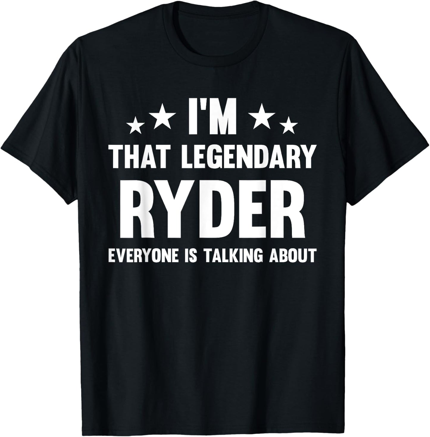 Ryder Personal First Name I'm That Legendary Funny Ryder T-Shirt - T-Shirt | Black
