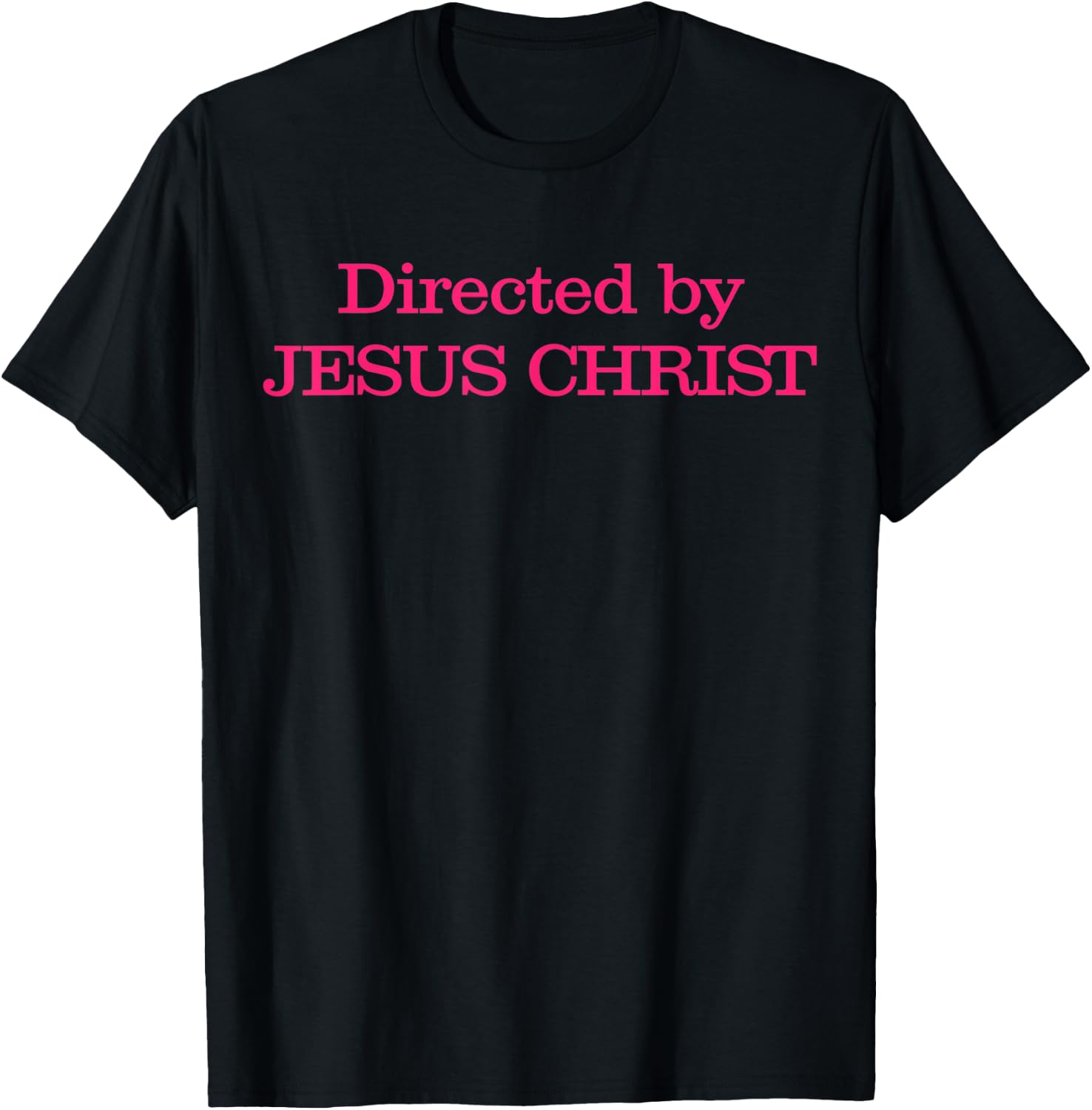 Directed By Jesus Christ Christian Quote Men Women Teen Kids T-Shirt - T-Shirt | Black