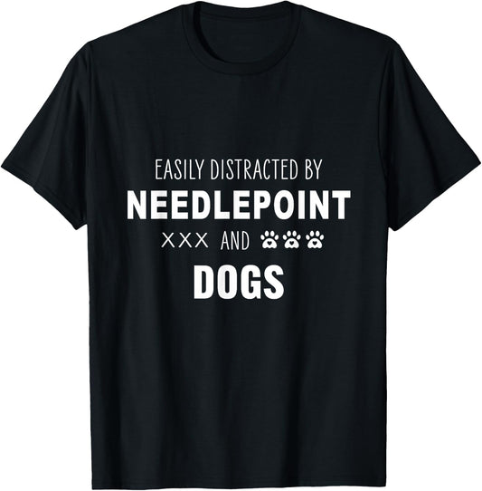Easily Distracted by Needlepoint and Dogs funny cross stitch T-Shirt - T-Shirt | Black