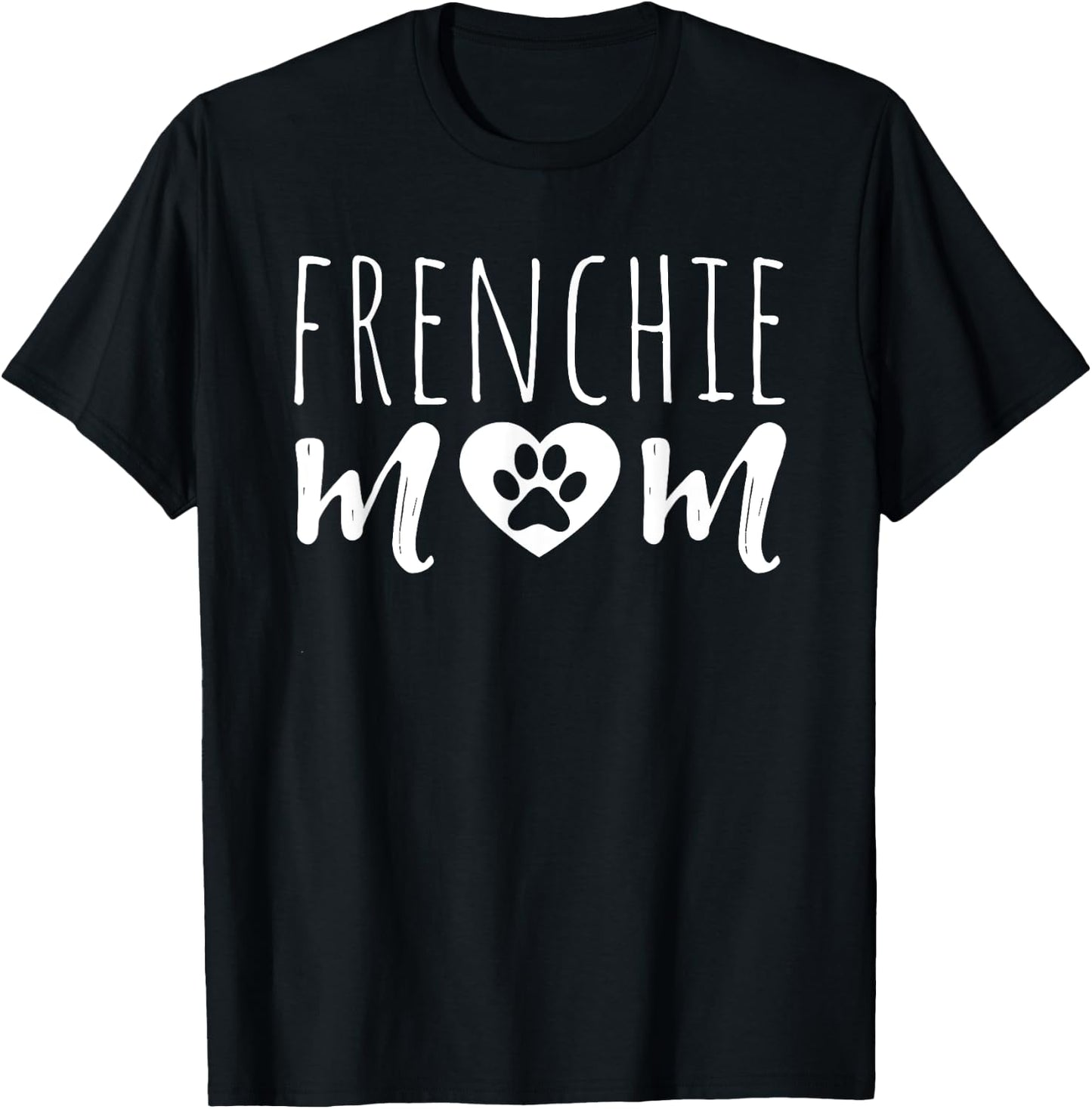 Frenchie Mom Dog Lover Owner French Bulldog Mama Grandmother T-Shirt - T-Shirt | Black