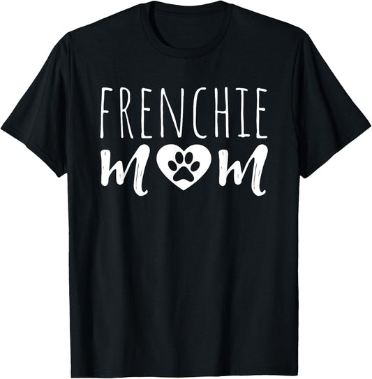 Frenchie Mom Dog Lover Owner French Bulldog Mama Grandmother T-Shirt - T-Shirt | Black