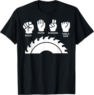 Woodworking Novelty Carpenter Rock Paper Scissor Table Saw T-Shirt - T-Shirt | Black