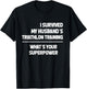 I Survived my Husbands Triathlon Training Schedule T-Shirt - T-Shirt | Black