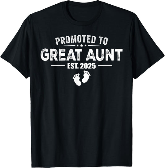 Promoted To Great Aunt 2025 Baby & Aunt Funny For New Aunt T-Shirt - T-Shirt | Black