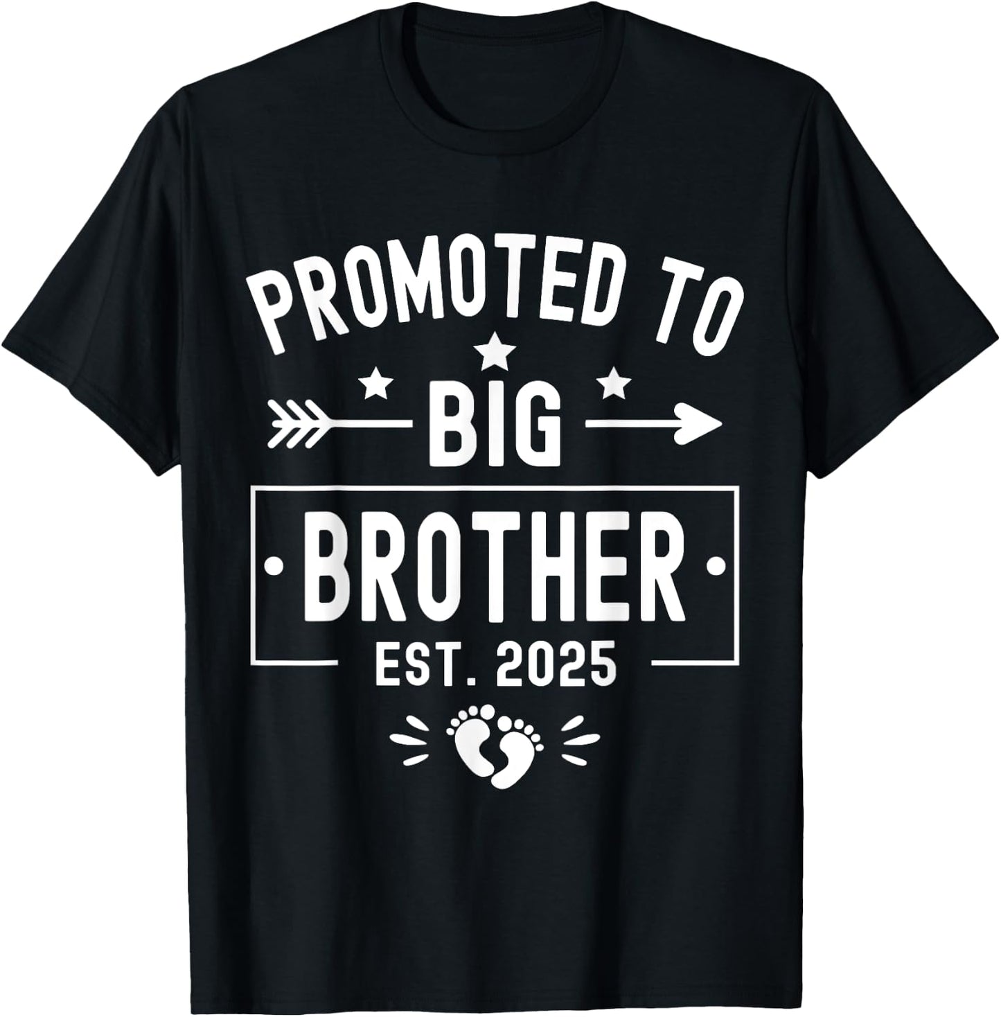 Promoted To Big Brother Est 2025 Soon To Be Big Brother 2025 T-Shirt - T-Shirt | Black