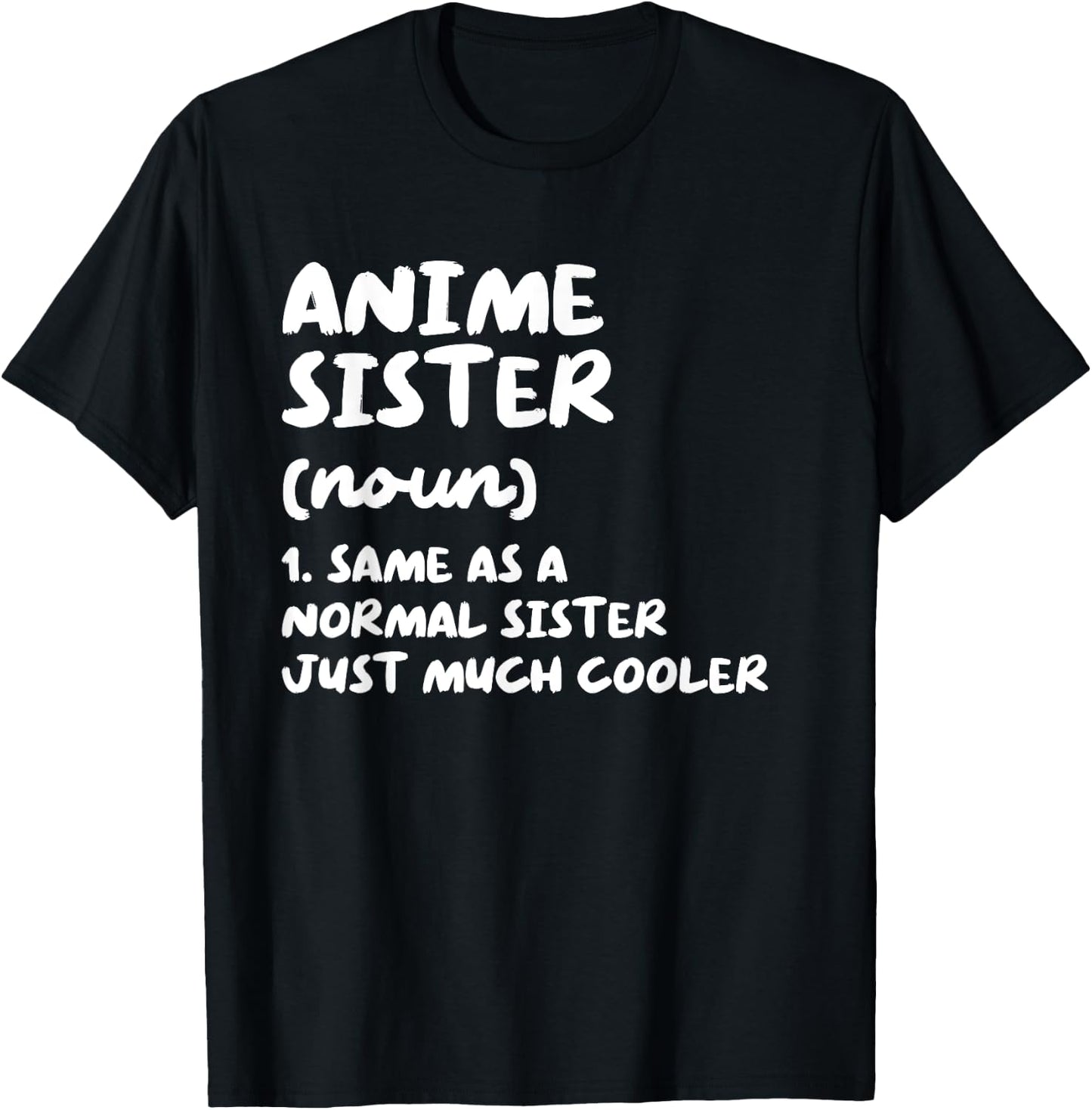 Anime Sister Definition Funny Japanese T-Shirt - T-Shirt | Black