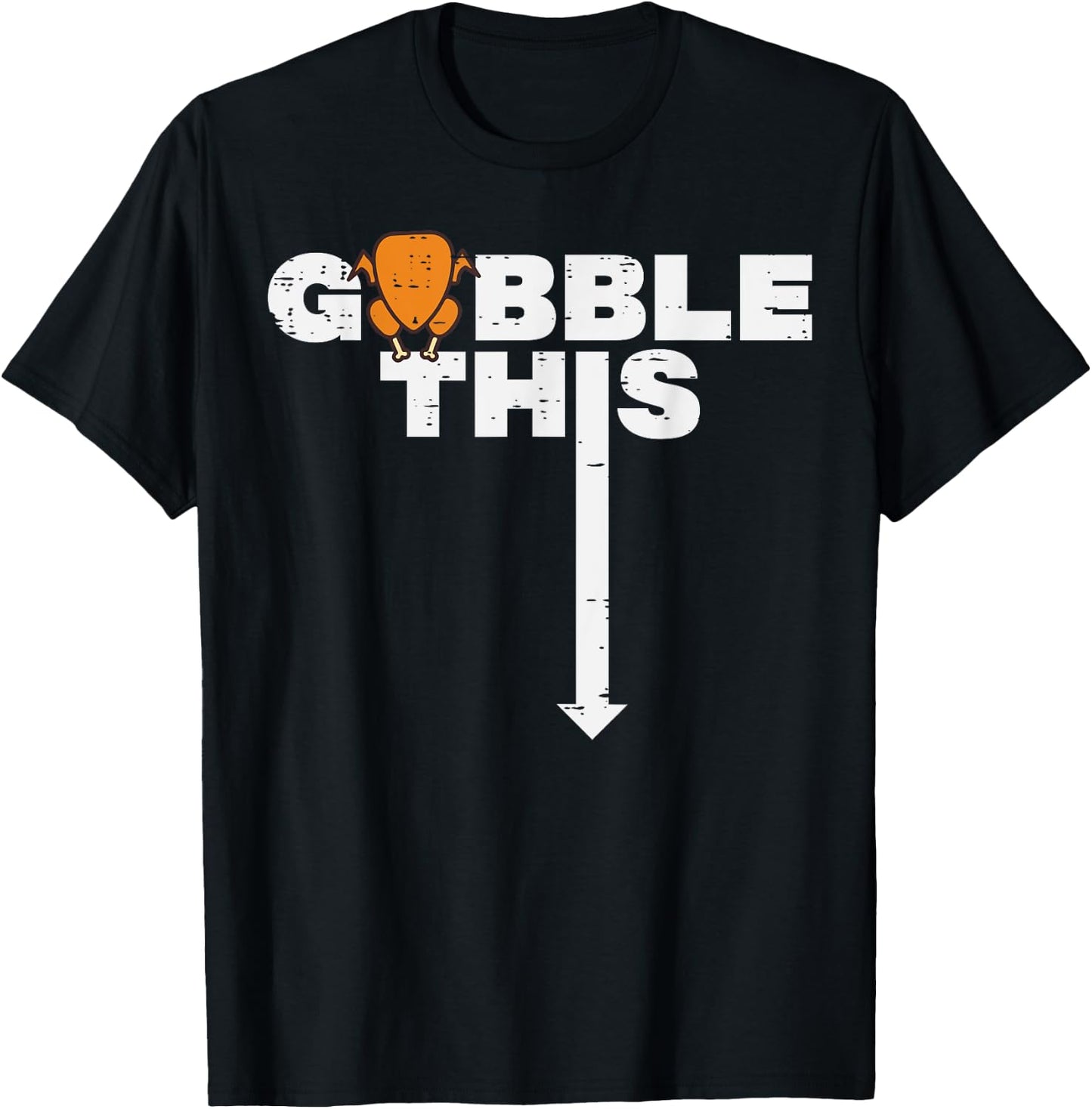 Thanksgiving Gobble This Funny Turkey Adult Humor Dad Men T-Shirt - T-Shirt | Black