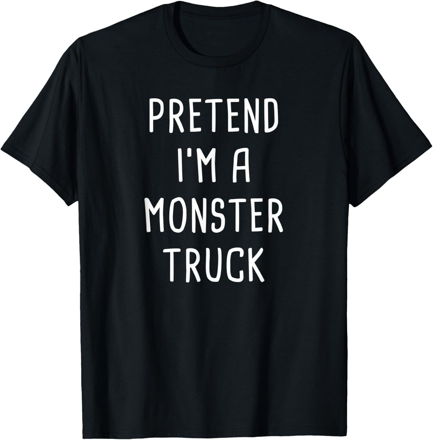 Pretend I'm A Monster Truck Halloween Costume T-Shirt - T-Shirt | Black