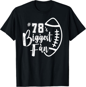 Number 78's Biggest Fan Shirt Football Player Mom Dad Family T-Shirt - T-Shirt | Black