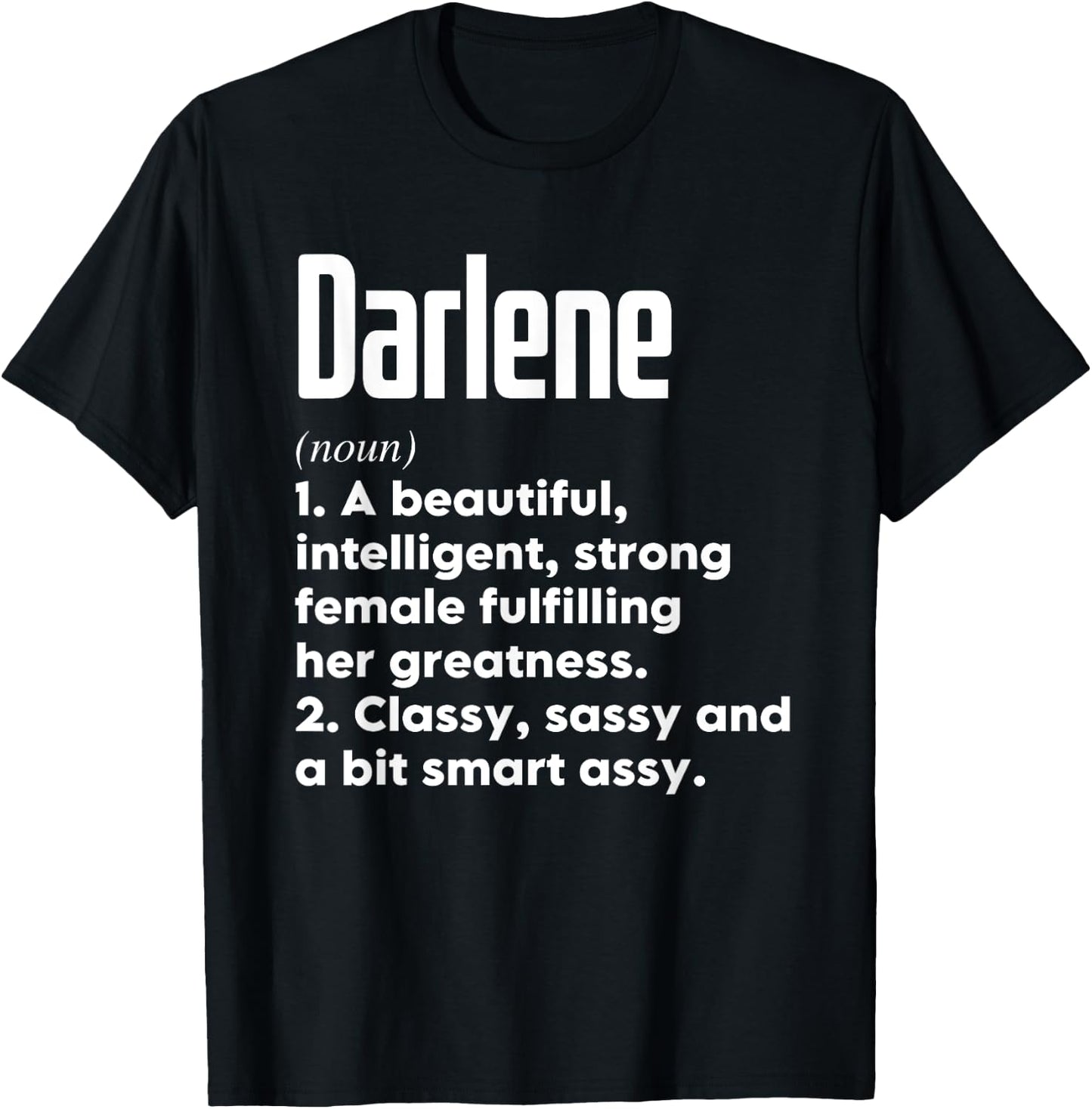 Darlene Definition Funny Meaning Personalized Name T-Shirt - T-Shirt | Black