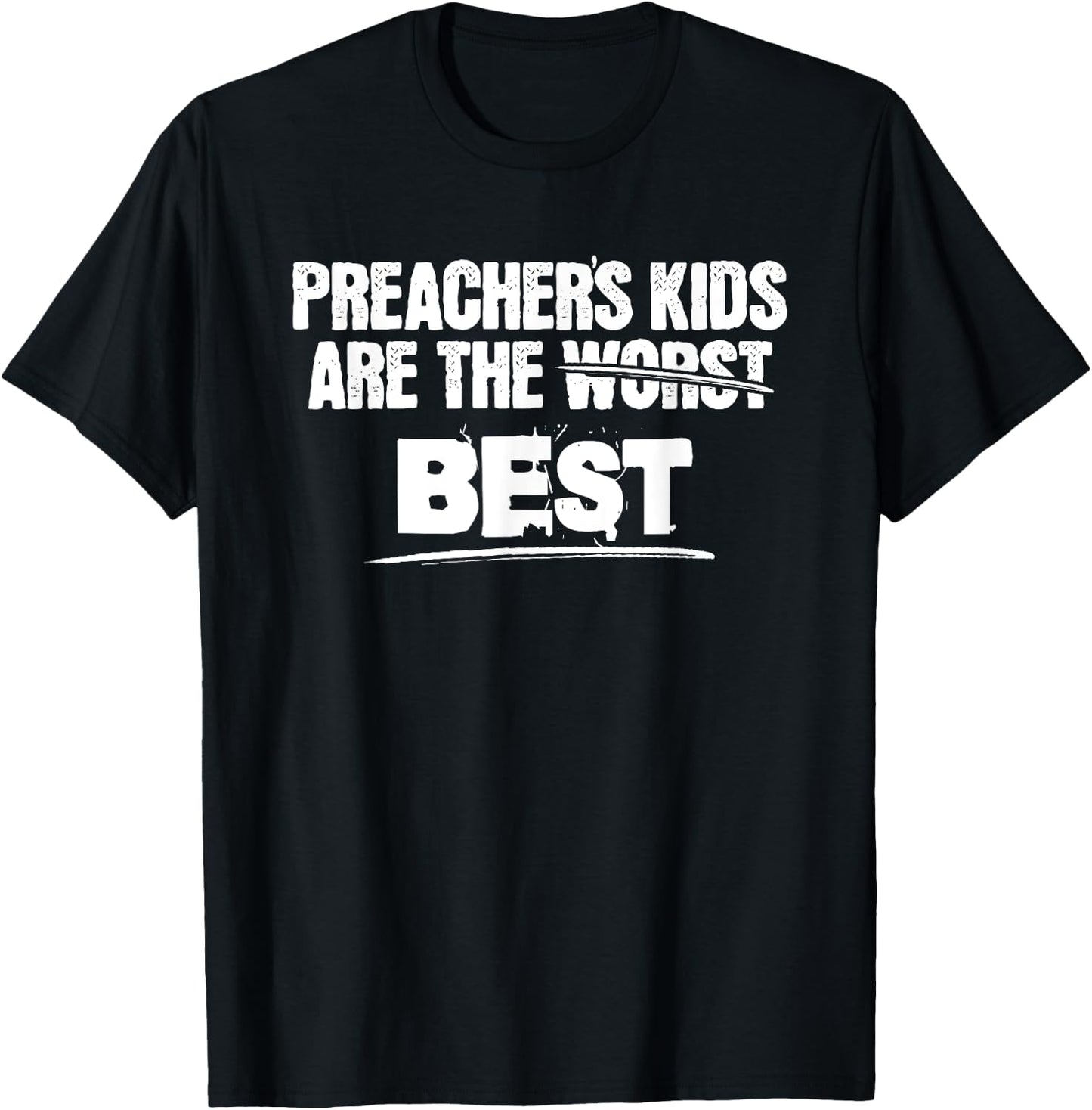 Preachers Kids are The Best Shirt for Pastors Kid Children T-Shirt - T-Shirt | Black