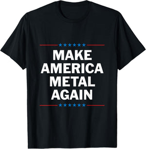 Make America Metal Again T-Shirt - T-Shirt | Black