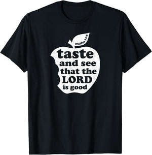 Taste and See that the Lord is Good Bible Verse T-Shirt - T-Shirt | Black