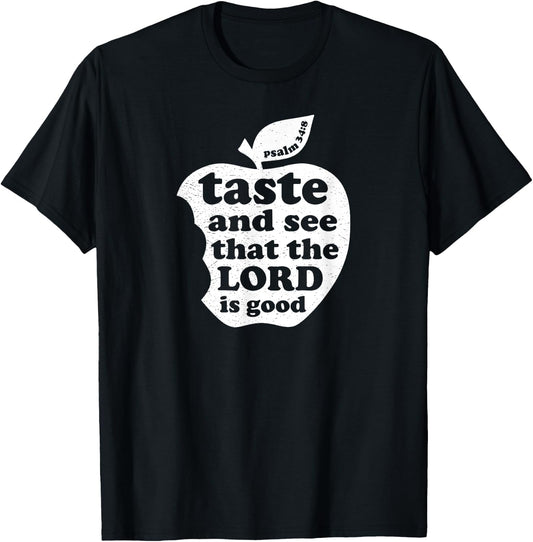 Taste and See that the Lord is Good Bible Verse T-Shirt - T-Shirt | Black