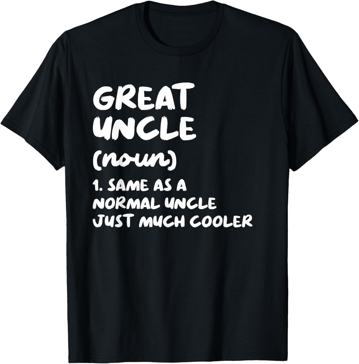 Great Uncle Definition Funny T-Shirt - T-Shirt | Black