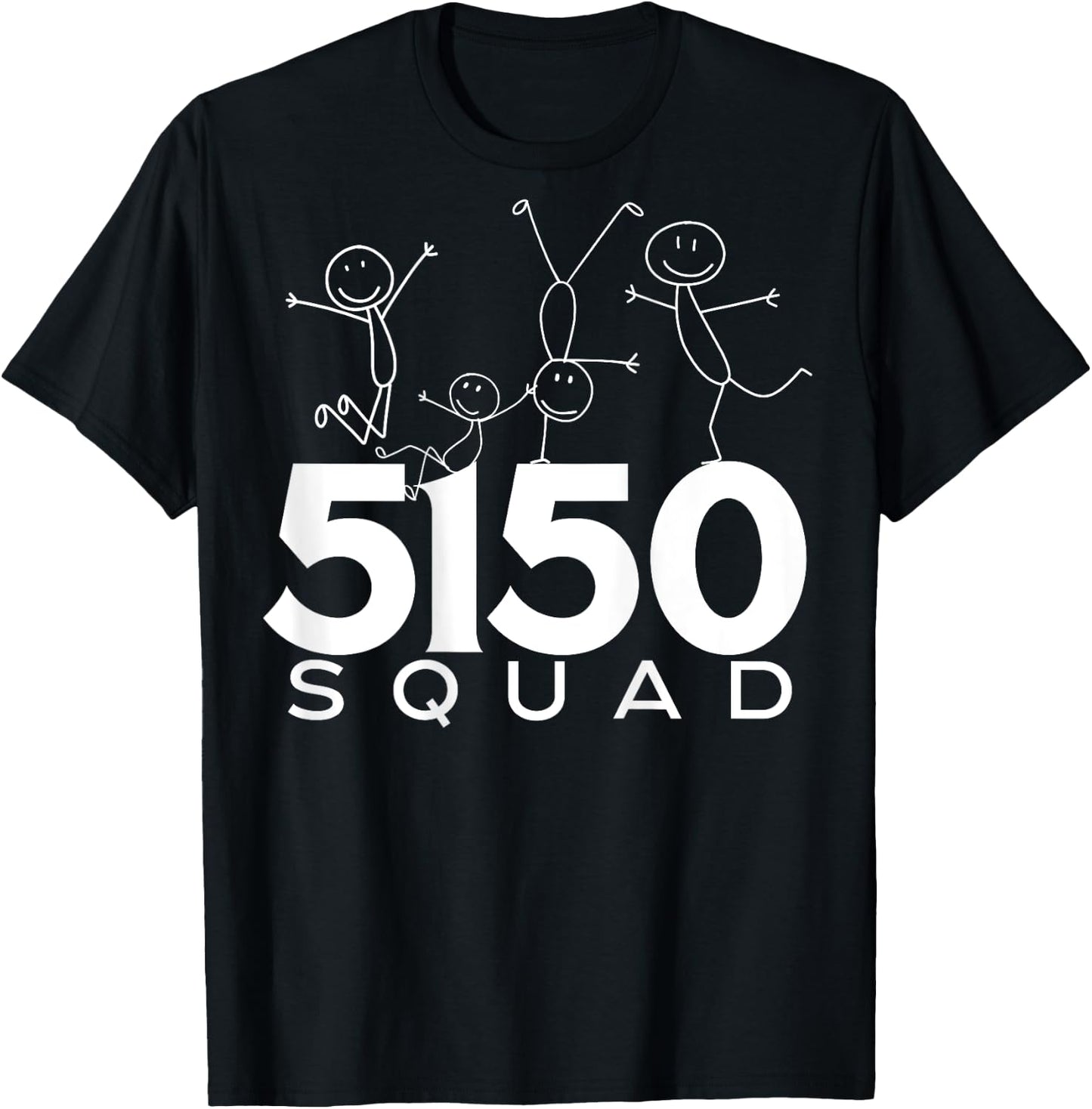 5150 Squad / Crazy Squad T-Shirt - T-Shirt | Black