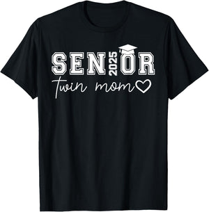Senior 2025 Proud Twin Mom Of A Class Of 2025 Graduate T-Shirt - T-Shirt | Black
