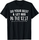 Do Your Best & Let God Do the Rest Christian T-Shirt - T-Shirt | Black