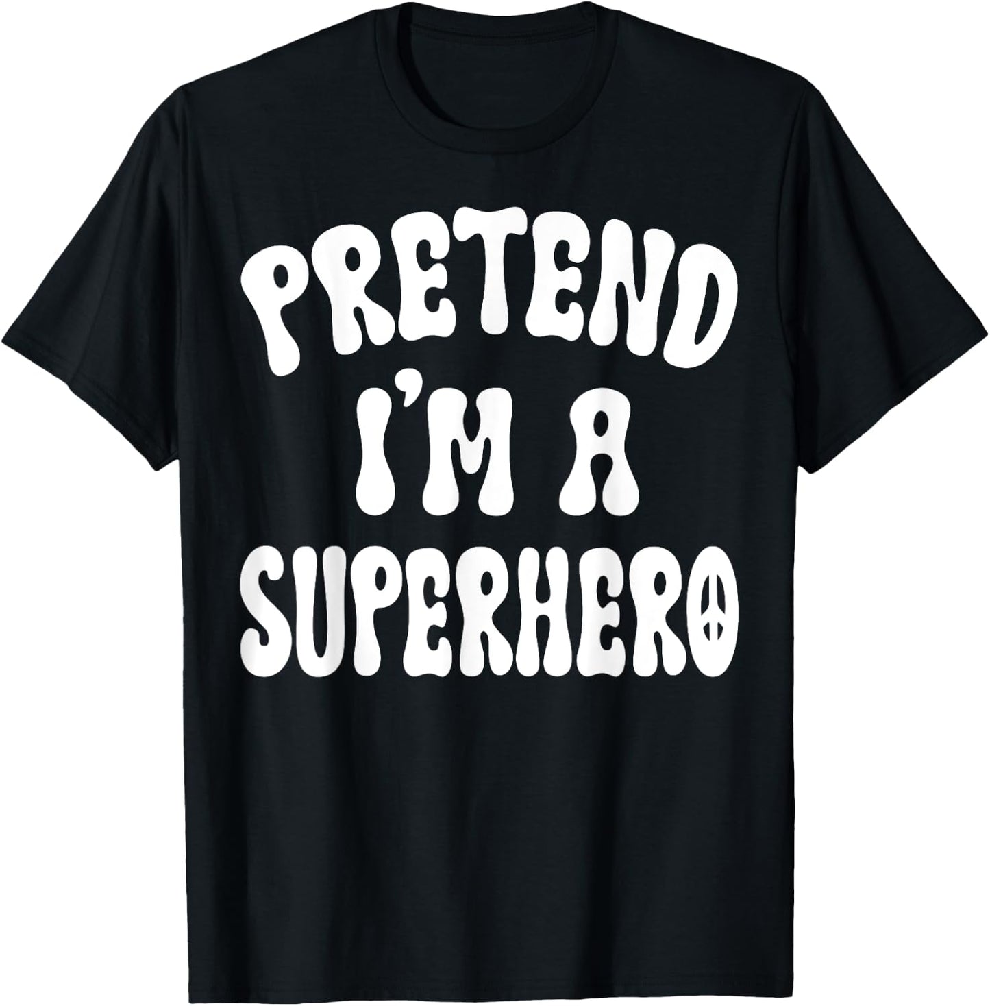 Pretend I'm A Superhero Funny Halloween Family Matching Lazy T-Shirt - T-Shirt | Black
