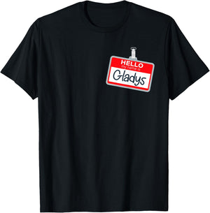 Hello My Name Is Gladys Lazy Halloween Costume Name Tag T-Shirt - T-Shirt | Black