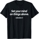 Set Your Mind on Things Above Colossians 3 Christian T-Shirt - T-Shirt | Black