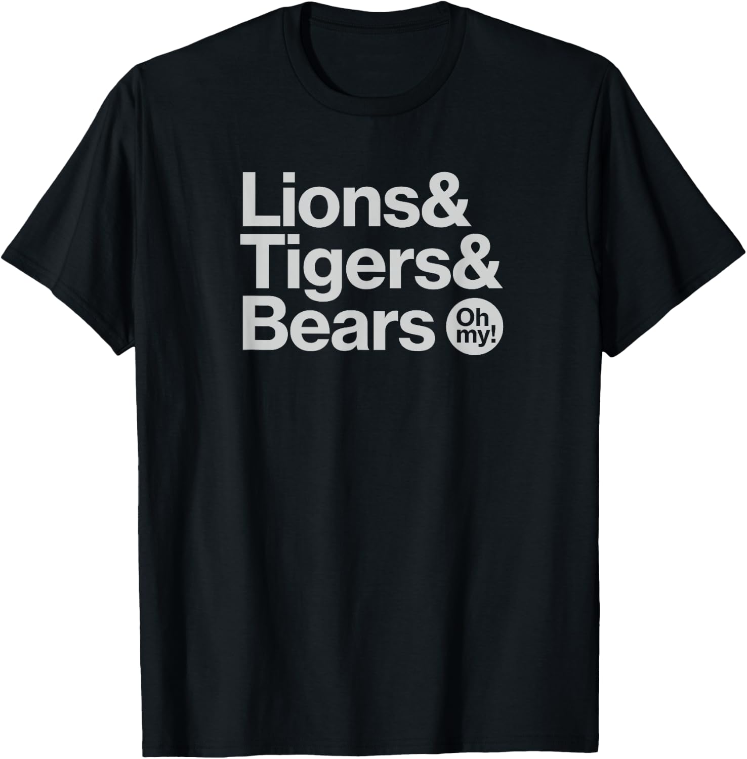 Wizard of Oz, Lions Tigers and Bears Oh My T-Shirt - T-Shirt | Black
