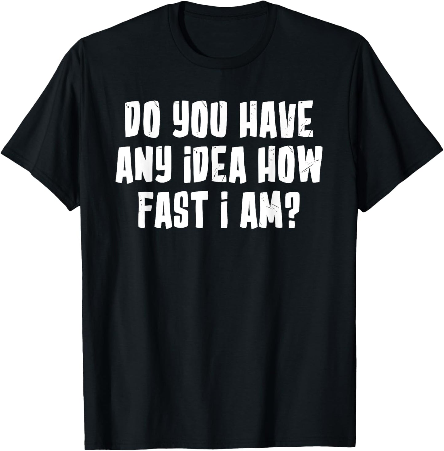 I'm Fast AF Boi Front Back Print Funny Meme Fast As F Boy T-Shirt - T-Shirt | Black