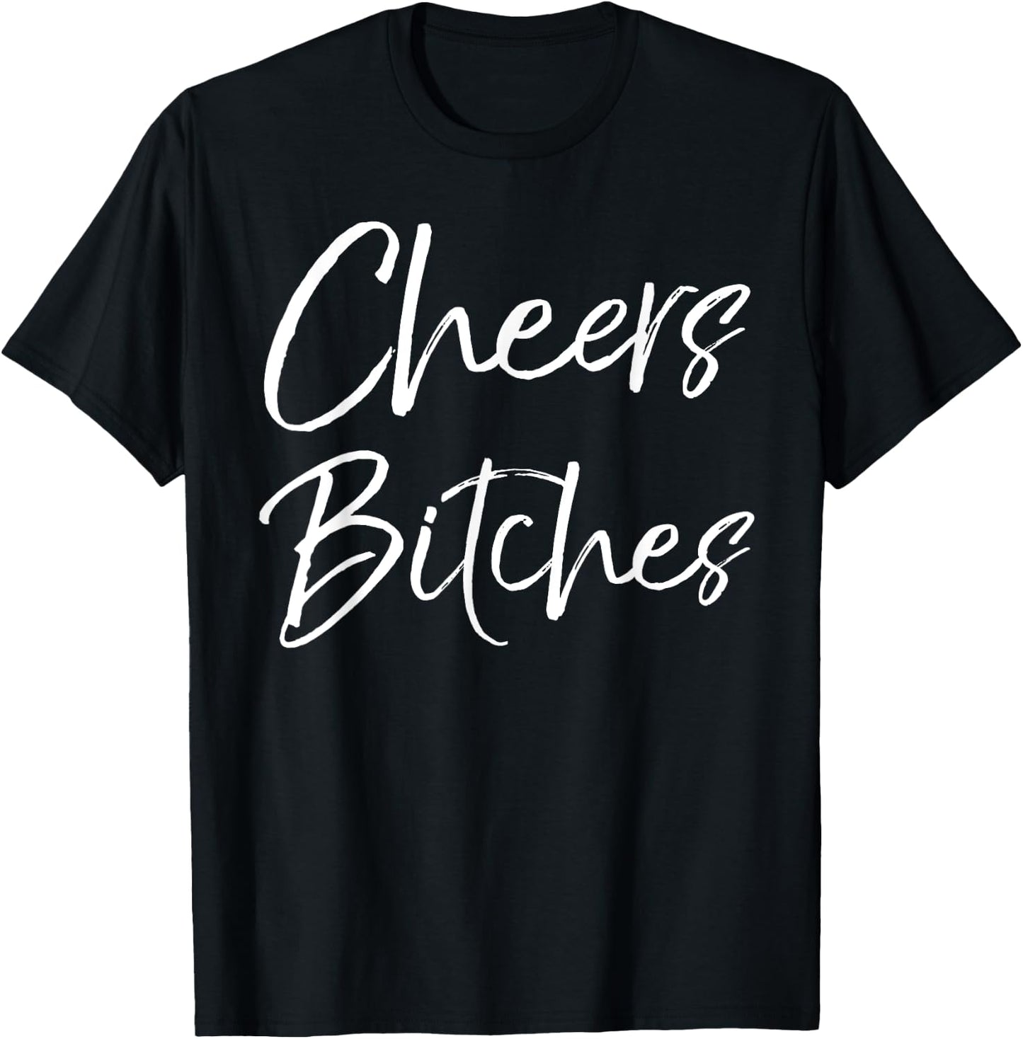 Cute Drinking Shirt Girls Weekend Gifts Party Cheers Bitches T-Shirt - T-Shirt | Black