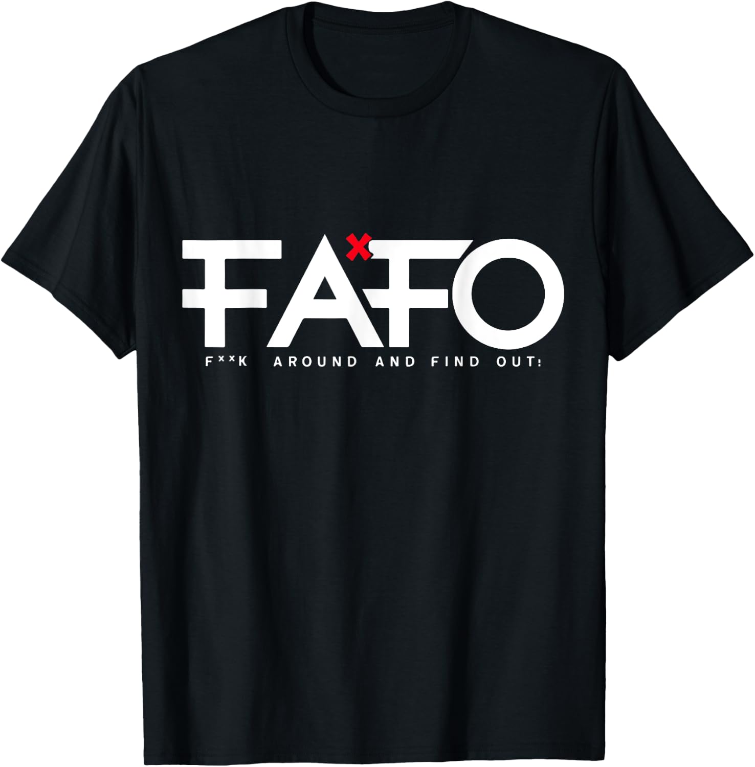 FafoGang FAFO - Fuck Around And Find Out , Small, Black T-Shirt - T-Shirt | Black