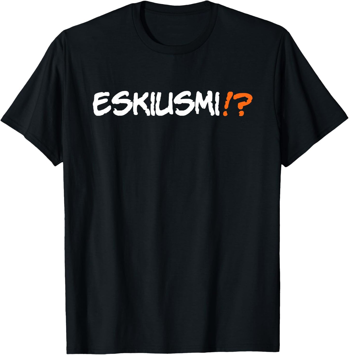 Eskiusmi Funny Spanglish Speaking Saying Phrase T-Shirt - T-Shirt | Black