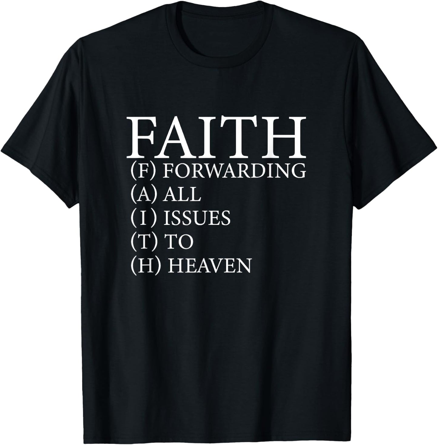 FAITH Divine Trust Acronym God in Heaven Christian Believer T-Shirt - T-Shirt | Black