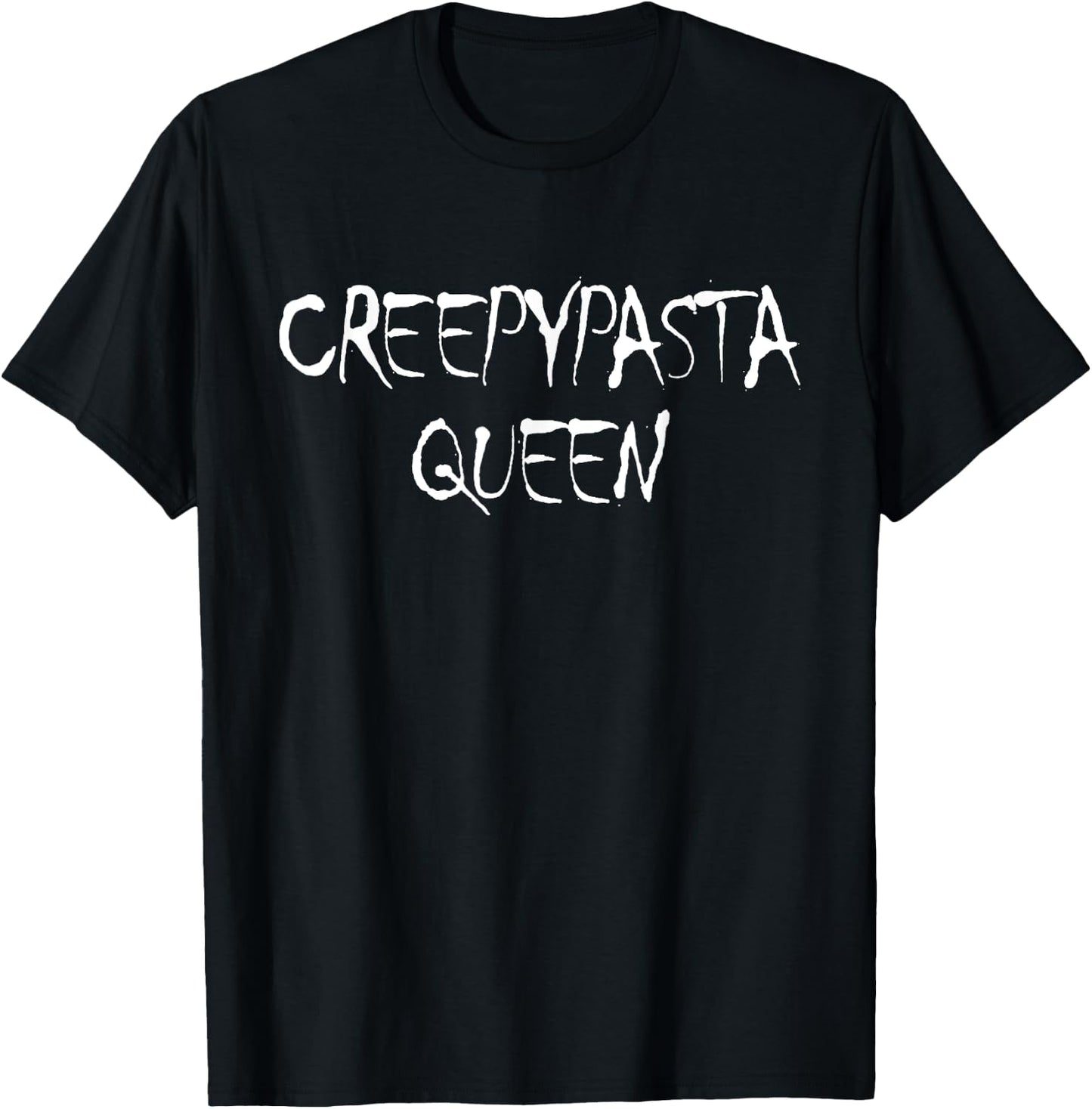Creepy Pasta Queen Women's Scary Horror Creepypasta Queen T-Shirt - T-Shirt | Black