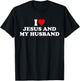 I Love Jesus And My Husband T-Shirt - T-Shirt | Black