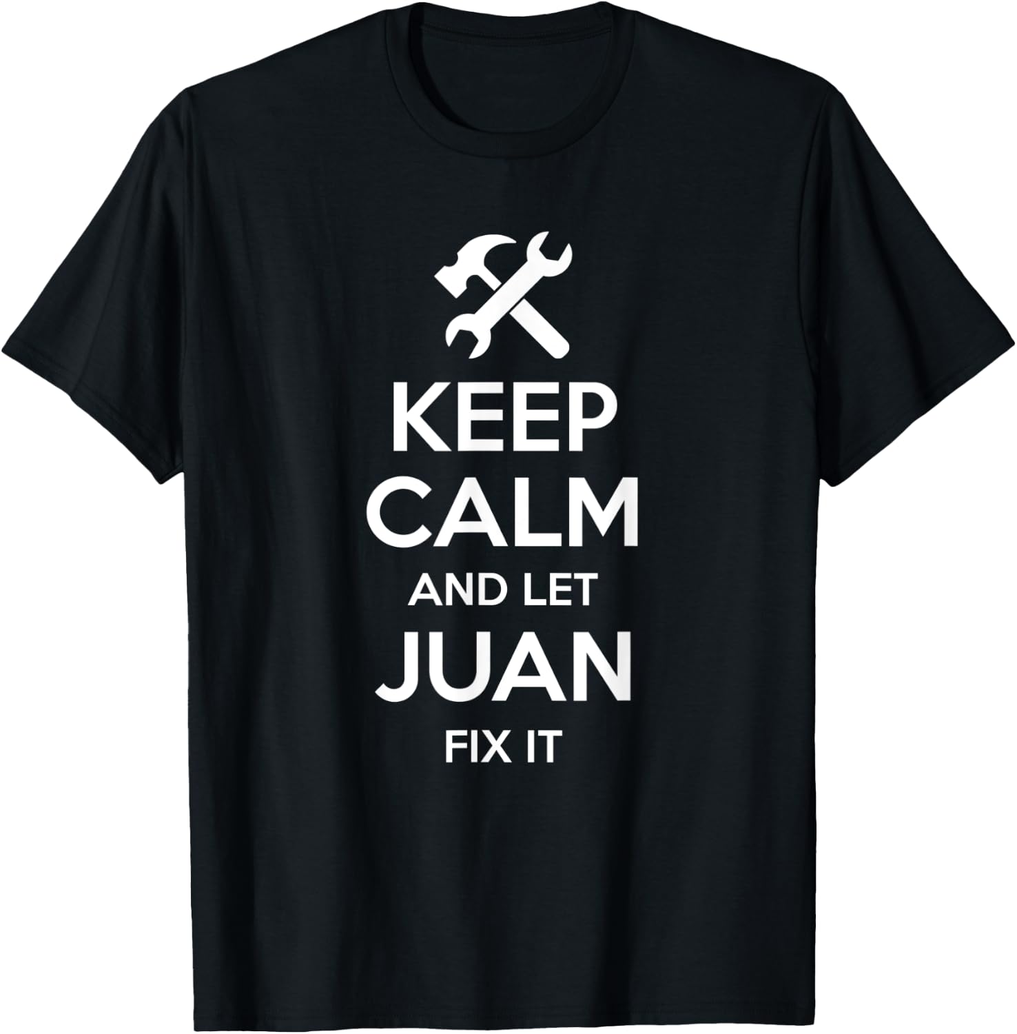 JUAN Fix Quote Funny Birthday Personalized Name Gift T-Shirt - T-Shirt | Black