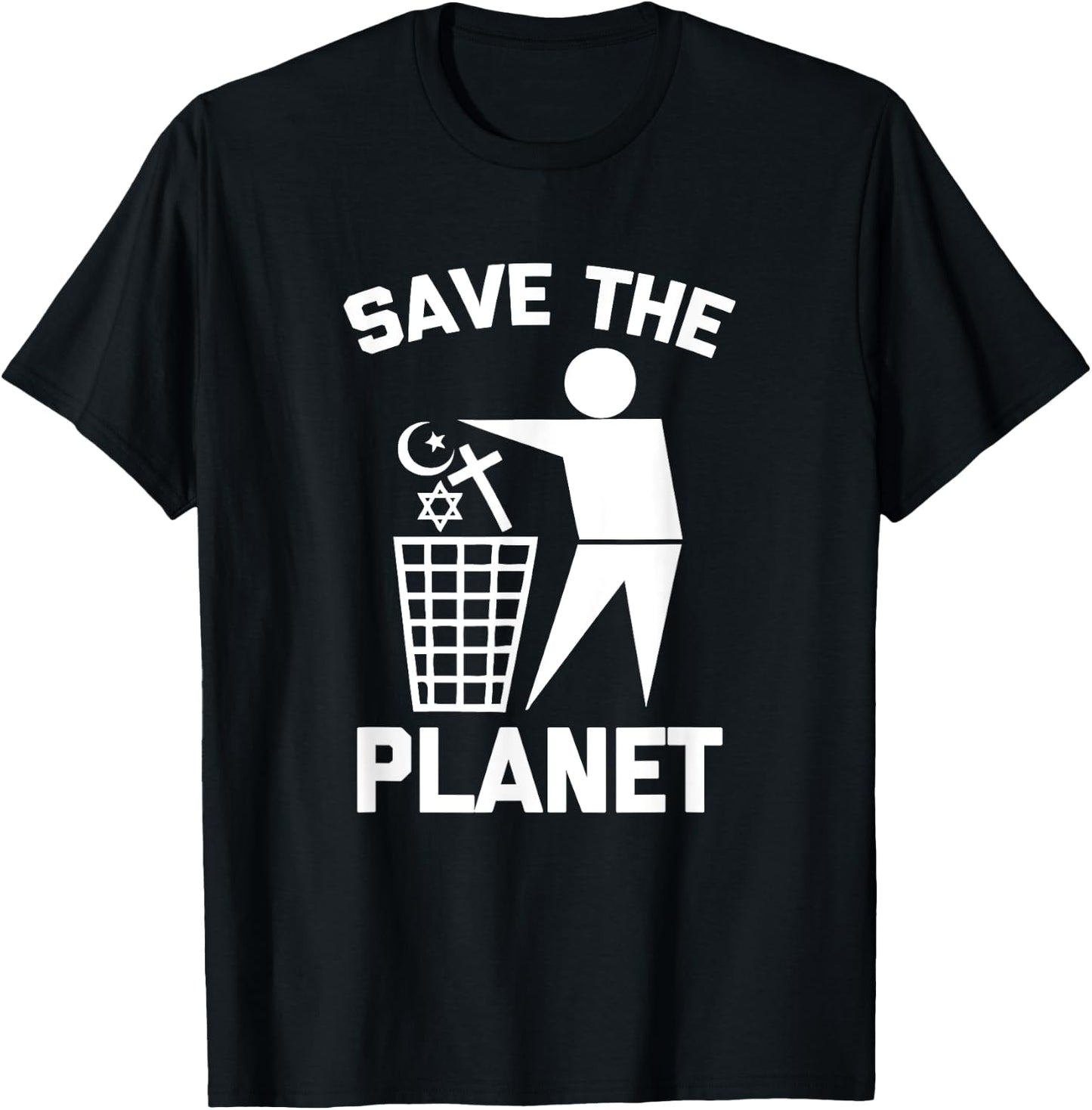 Save The Planet funny saying novelty religion atheist T-Shirt - T-Shirt | Black