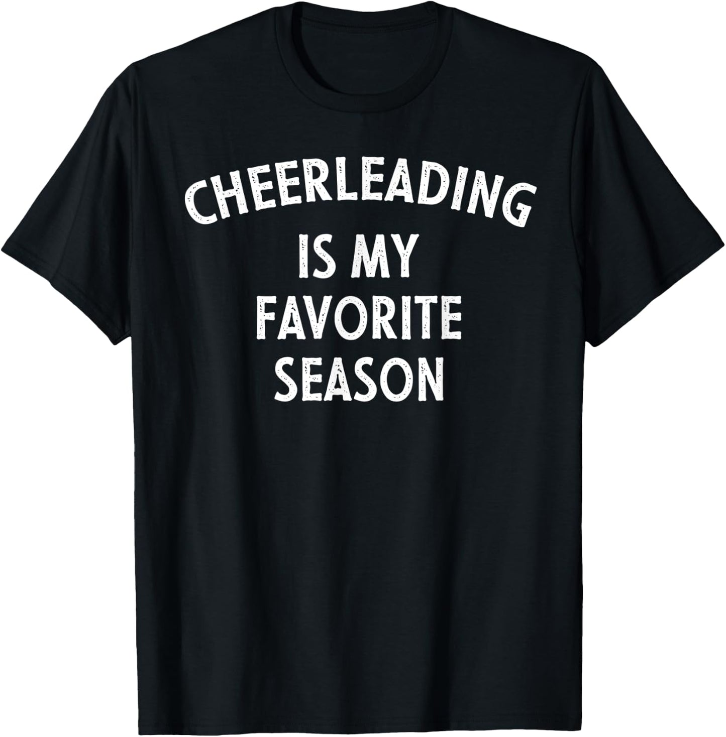 Cheerleading Is My Favorite Season T-Shirt - T-Shirt | Black