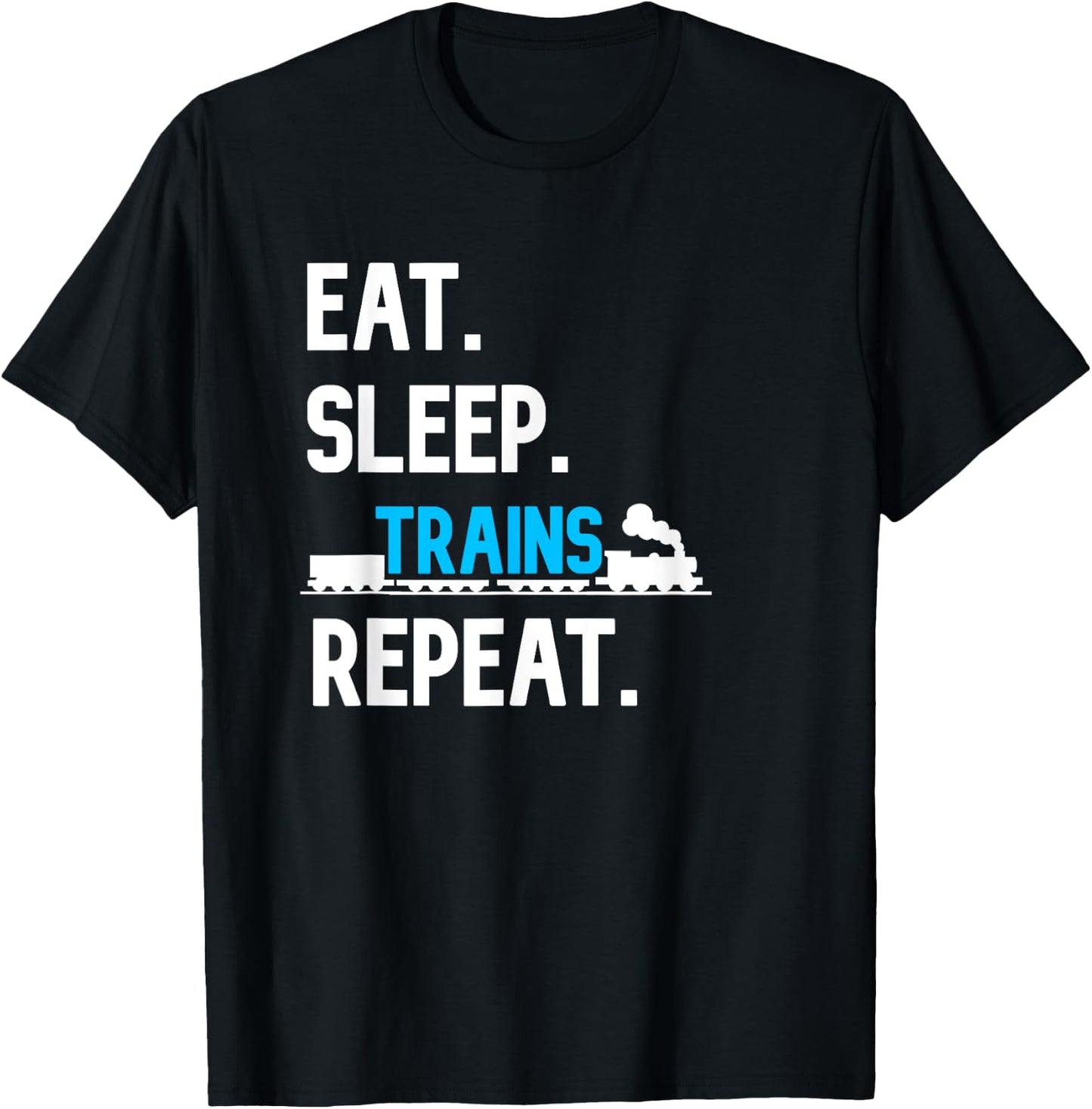 Train Shirt For Boys Eat Sleep Trains Repeat Railroad Worker T-Shirt - T-Shirt | Black