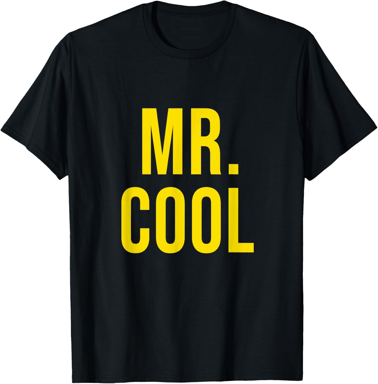 Mr. Cool Funny Introduction Cool T-Shirt - T-Shirt | Black