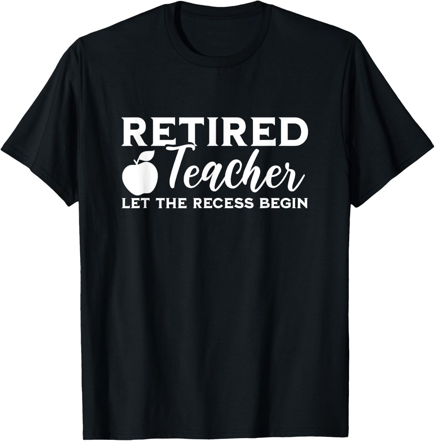 Retired Teacher Retirement Teaching School Men Women T-Shirt - T-Shirt | Black