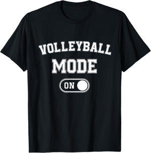 Volleyball Mode On Funny Spiker Gift Volleyball Player Coach T-Shirt - T-Shirt | Black